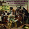 Diverse: Lusty Broadside Ballads & Playford Dances of 17th Century England